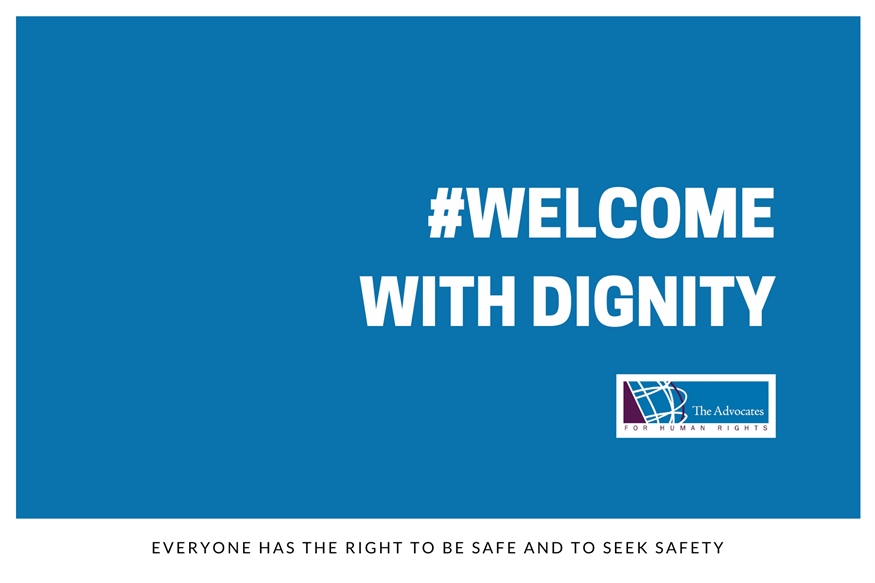 [ai] A blue poster featuring the text '#WELCOME WITH DIGNITY' prominently displayed. At the bottom, it states, 'EVERYONE HAS THE RIGHT TO BE SAFE AND TO SEEK SAFETY,' along with a logo for The Advocates for Human Rights.